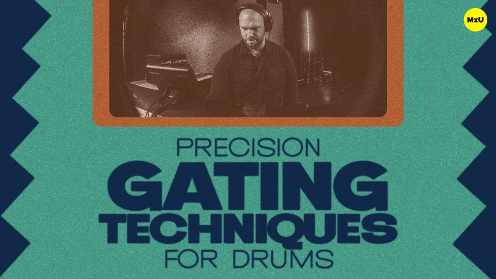 Precision Gating Techniques for Drums