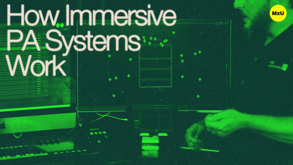 How Immersive PA Systems Work