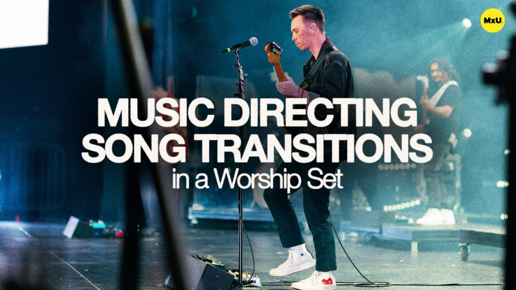 Music Directing Song Transitions in a Worship Set