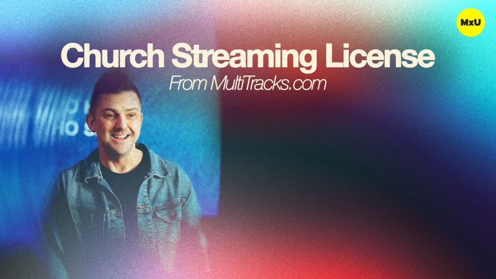 Church Streaming License From MultiTracks.com
