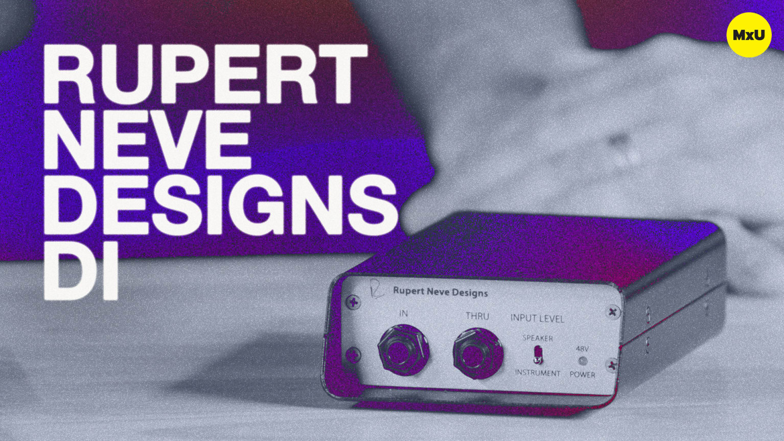 Rupert Neve Designs DI - MxU