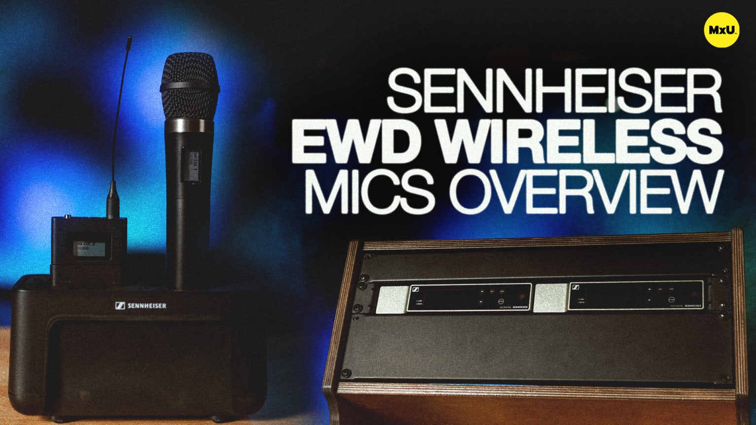 Sennheiser EWD Wireless Mic System - MxU