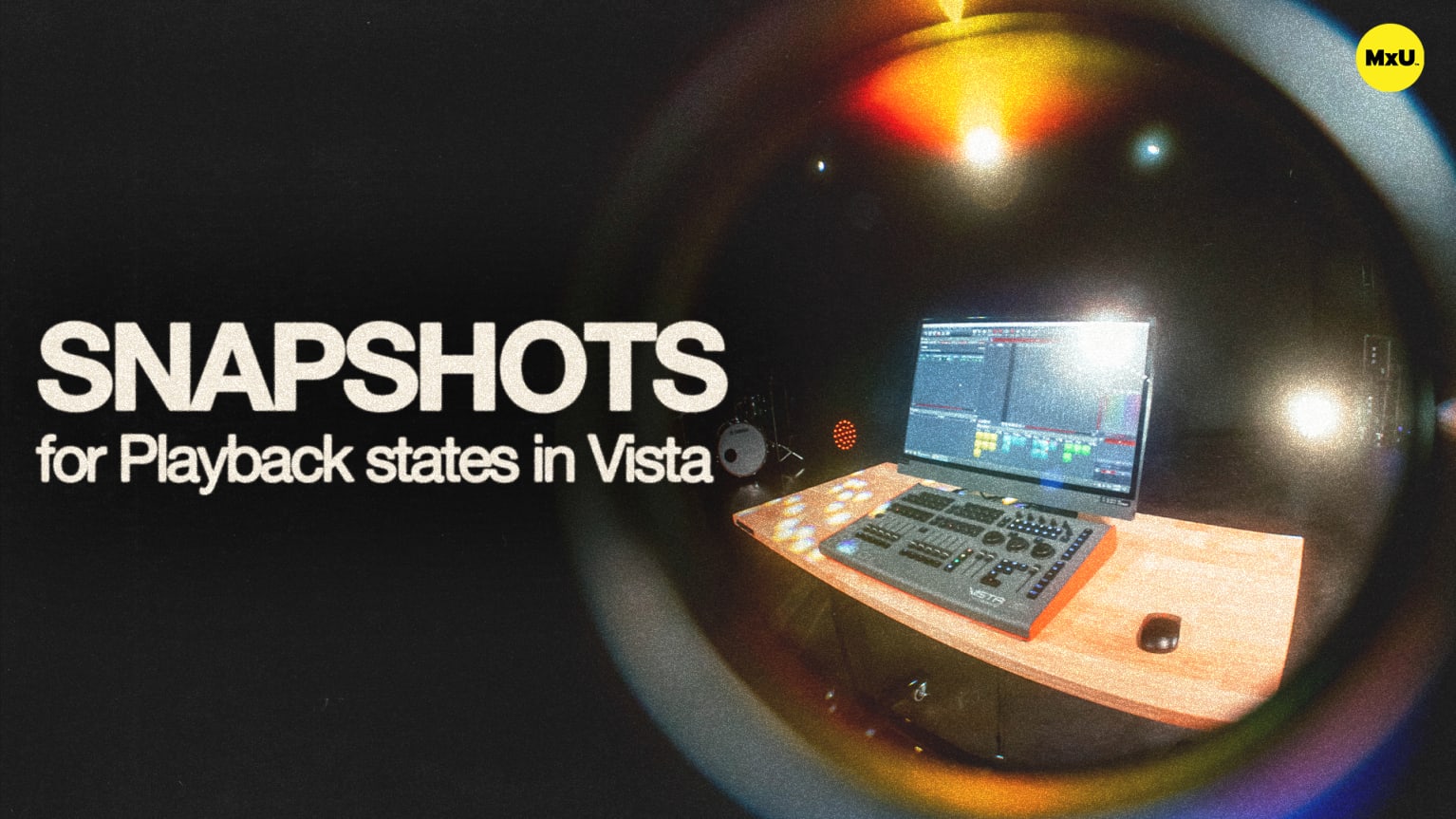 Snapshots for Playback States in Vista - MxU