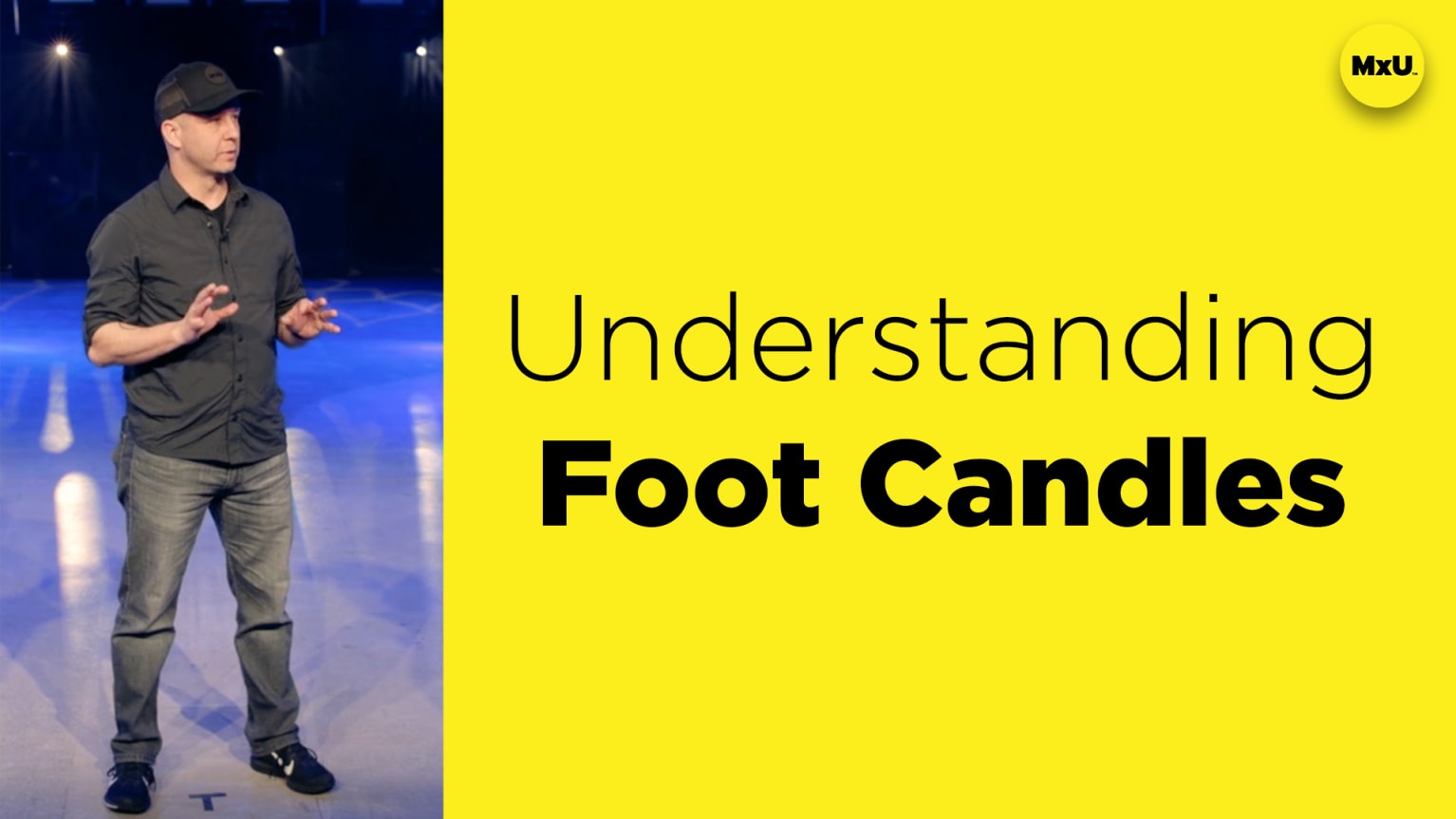 Understanding Foot Candles - MxU