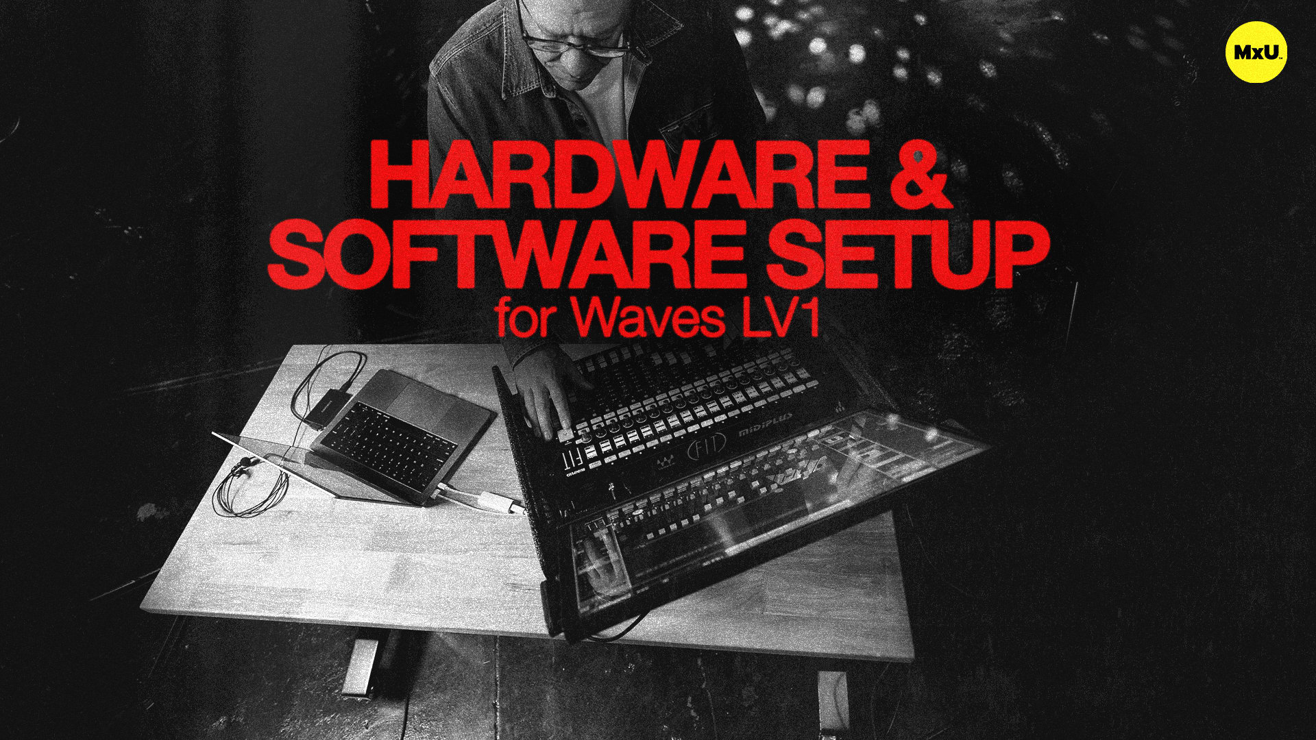 Hardware & Software Setup for Waves LV1