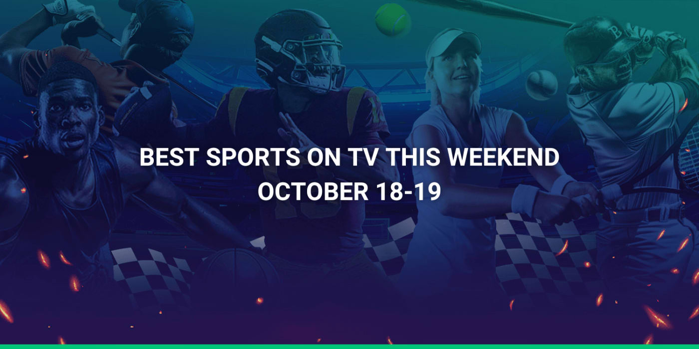 Best Sports on TV The Weekend (October 18-19th): NFL, Soccer and MLB