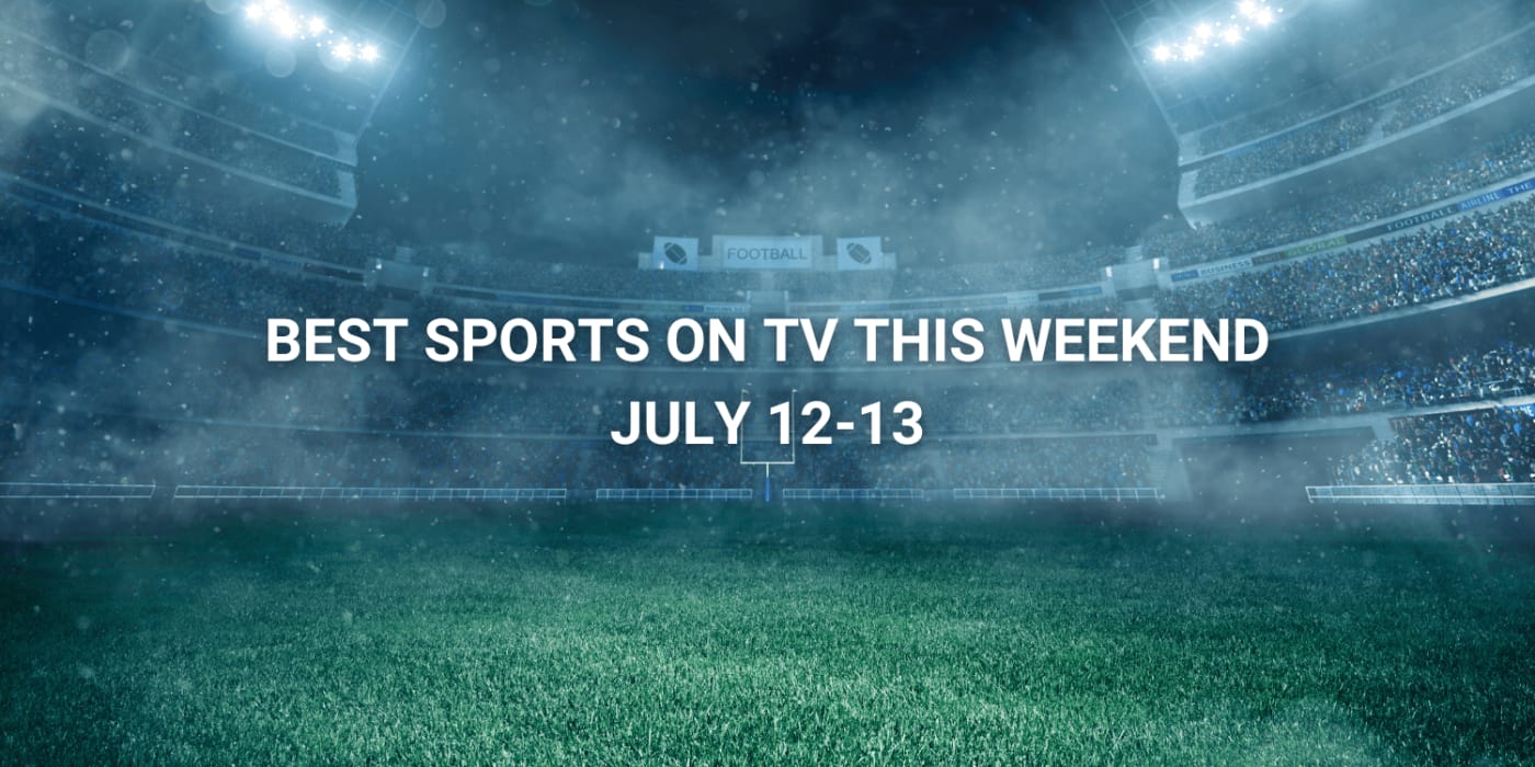 Best Sports on TV This Weekend (July 12 - 13) | Wimbledon Final and More