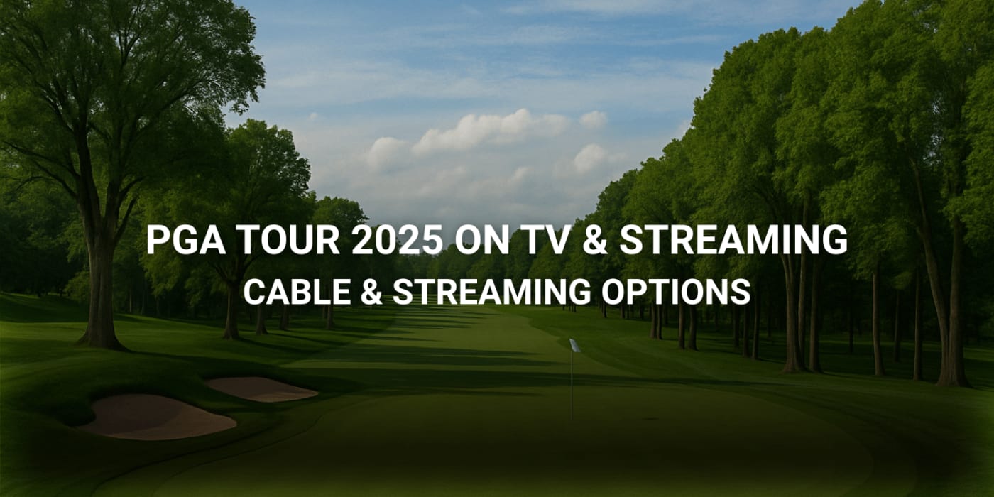 PGA Tour 2025: Where to Watch, Cable & Streaming Options, Schedule
