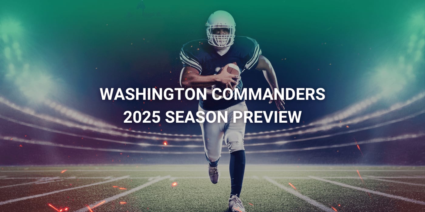 Washington Commanders 2025 Season Preview: Star Players, Key Matchups & Where to Watch
