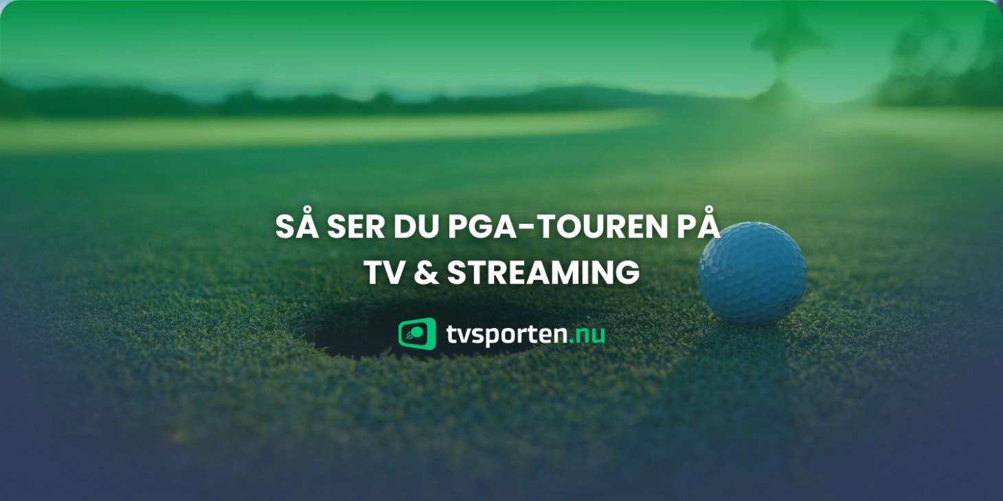 PGA-Touren 2026 | Så ser du alla tävlingar på TV och stream