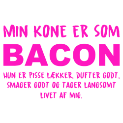 Min kone er som bacon - strygemærke