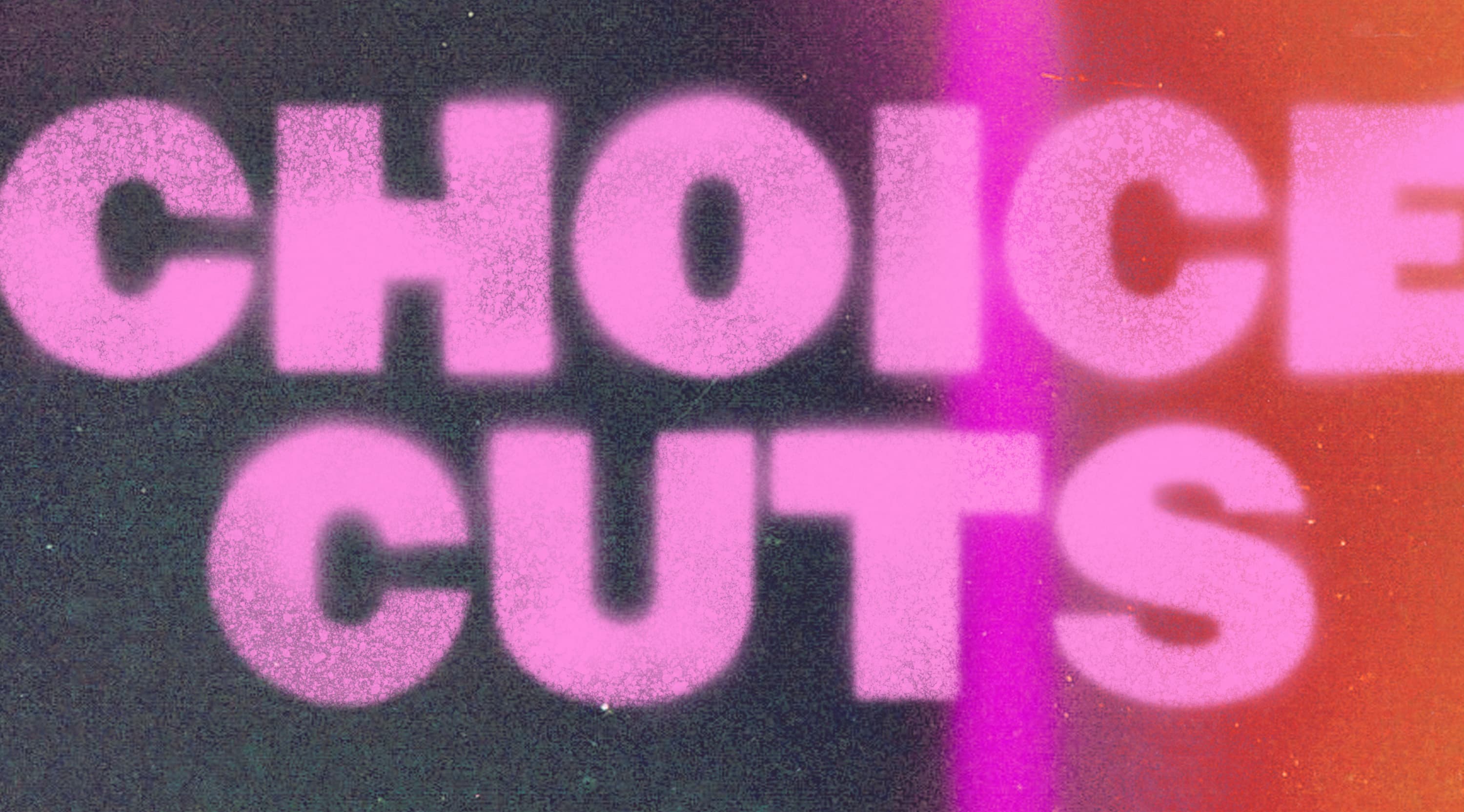 July '25 Choice Cuts