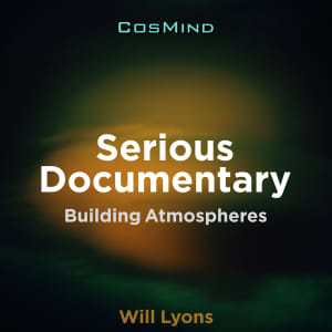 Serious Documentary - Building Atmospheres