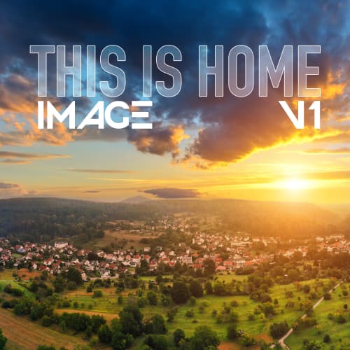 This Is Home (Image Montage)