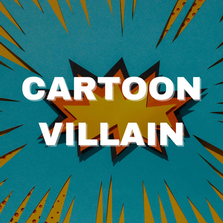 Cartoon Villain