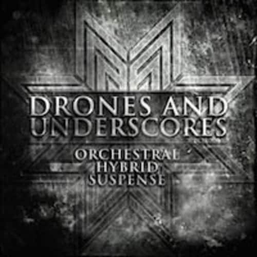 Drones and Underscores: Orchestral - Hybrid Suspense