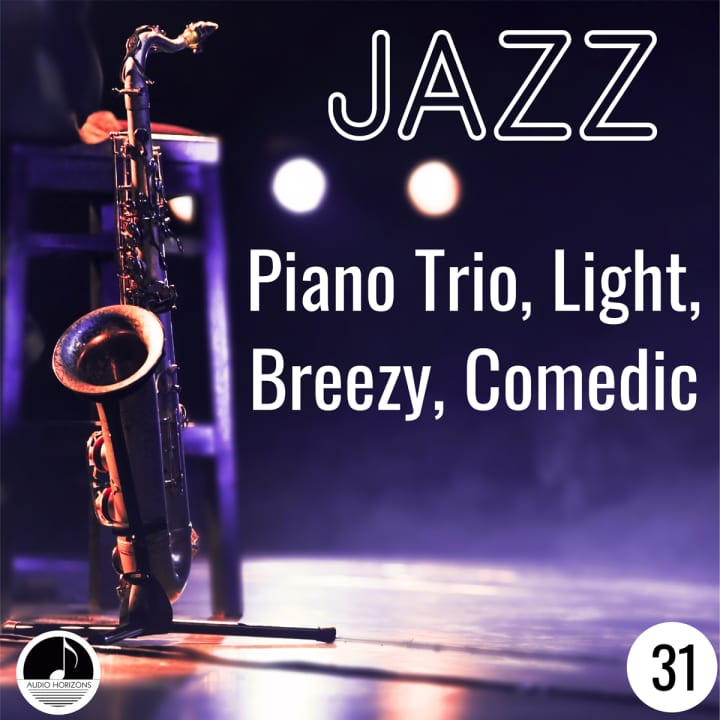 Jazz 31 Piano Trio, Light, Breezy, Comedic