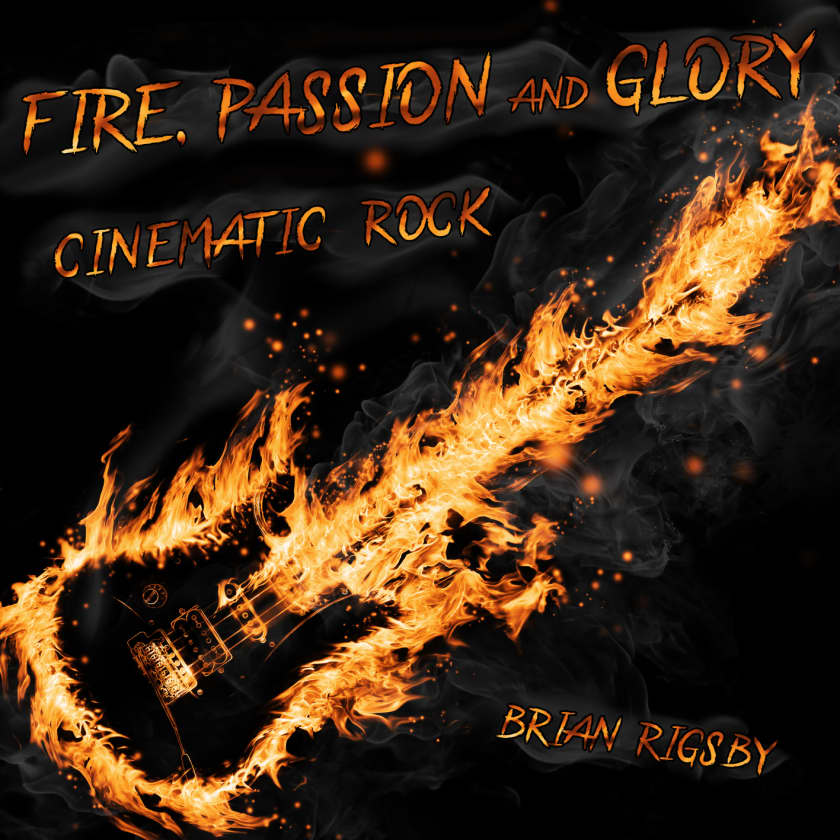 Fire, Passion & Glory - Cinematic Rock