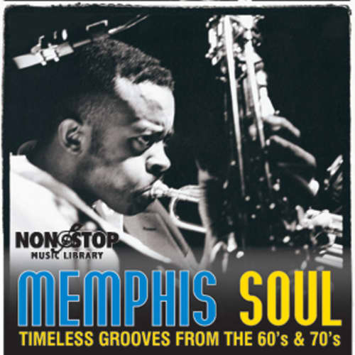 Memphis Soul - Timeless R & B From the 60&#39;s & 70&#39;s