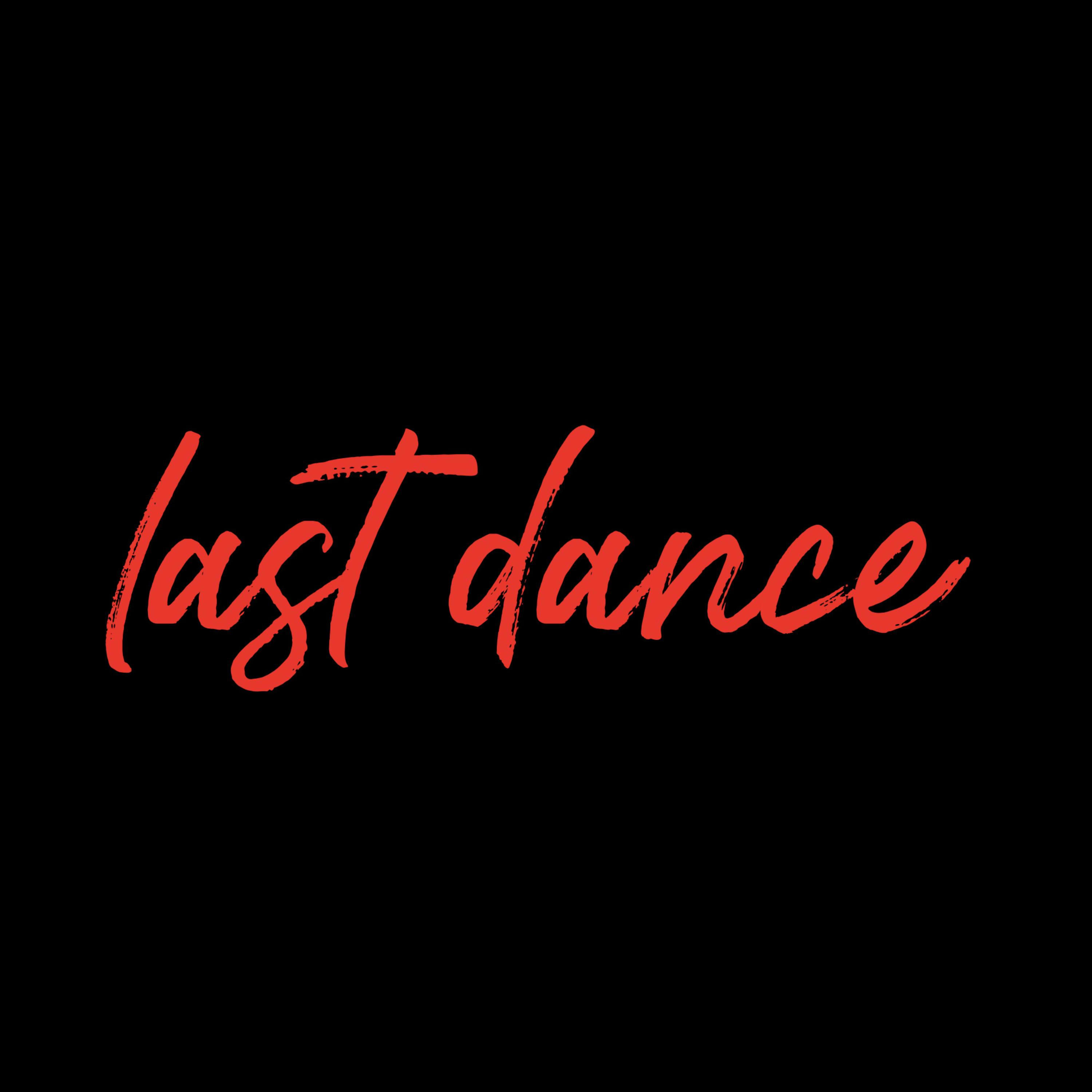 last dance