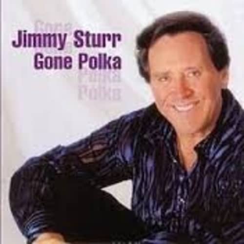 Jimmy Sturr Gone Polka