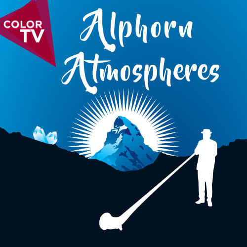 Alphorn Atmospheres - Bergatmospha&#776;ren