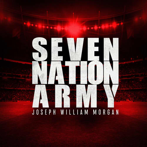 Seven Nation Army (The White Stripes Cover) - Single