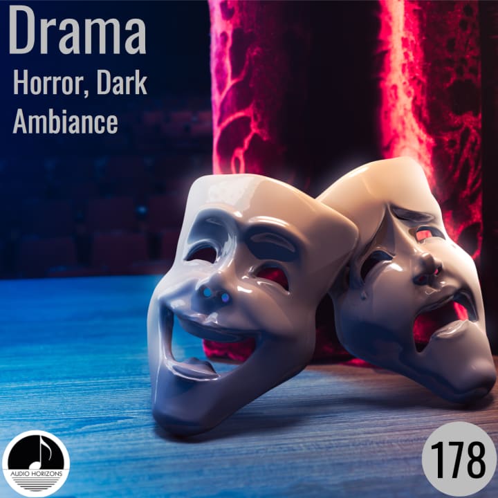 Drama 178 Horror, Dark Ambiance's