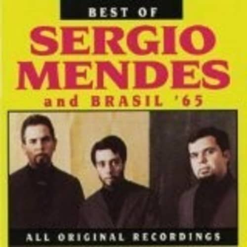 The Best of Sergio Mendes & Brazil &#39;65