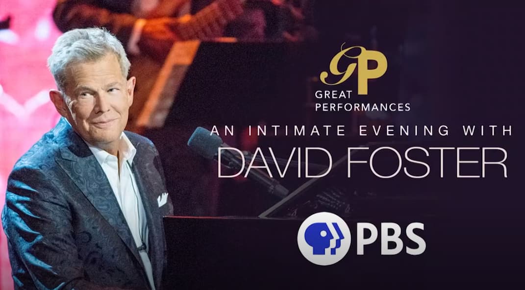 &quot;Great Performances: An Intimate Evening With David Foster&quot; premieres on PBS
