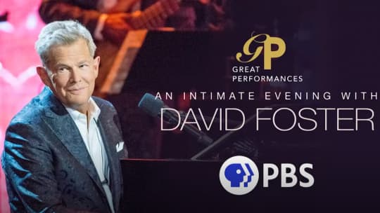 &quot;Great Performances: An Intimate Evening With David Foster&quot; premieres on PBS