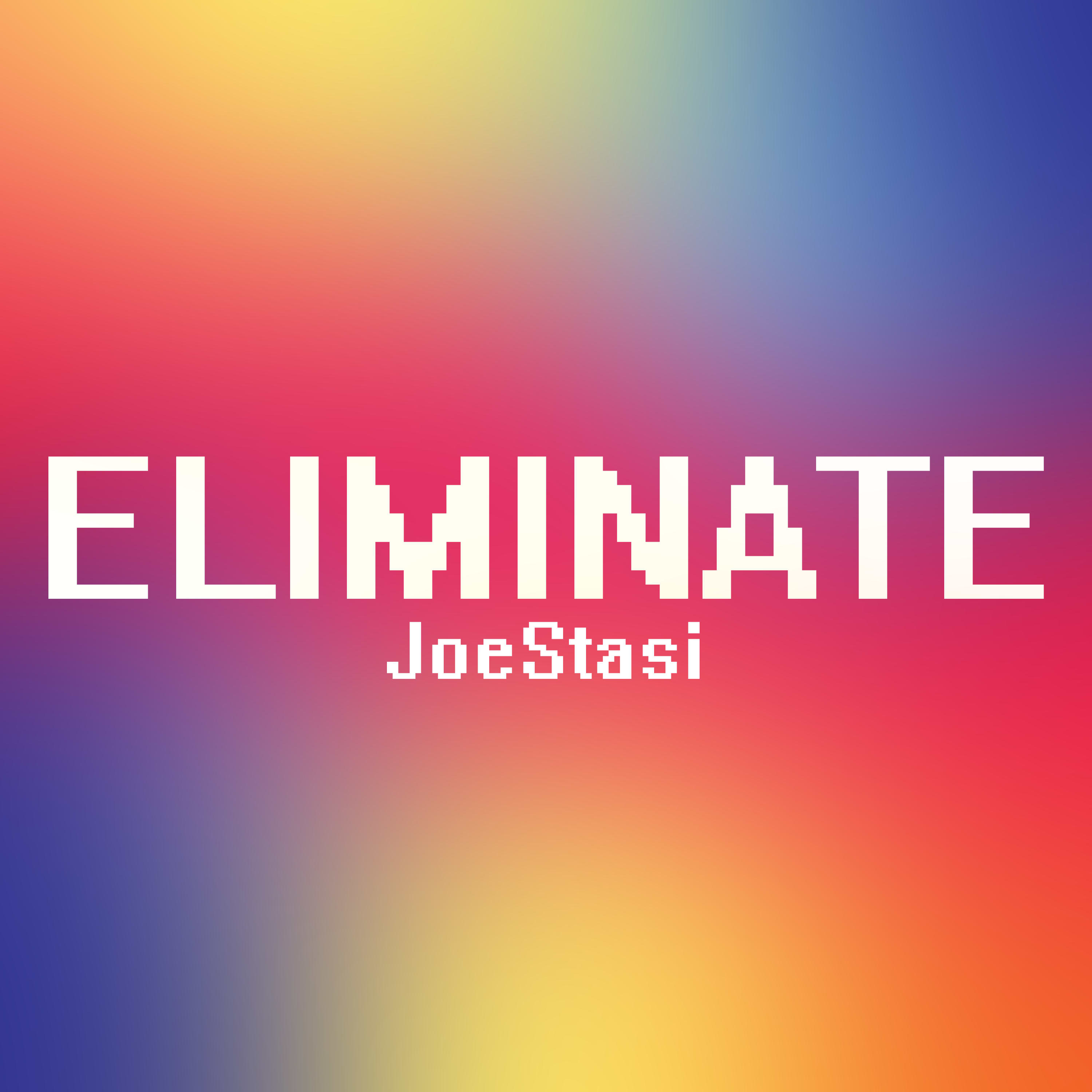 Eliminate