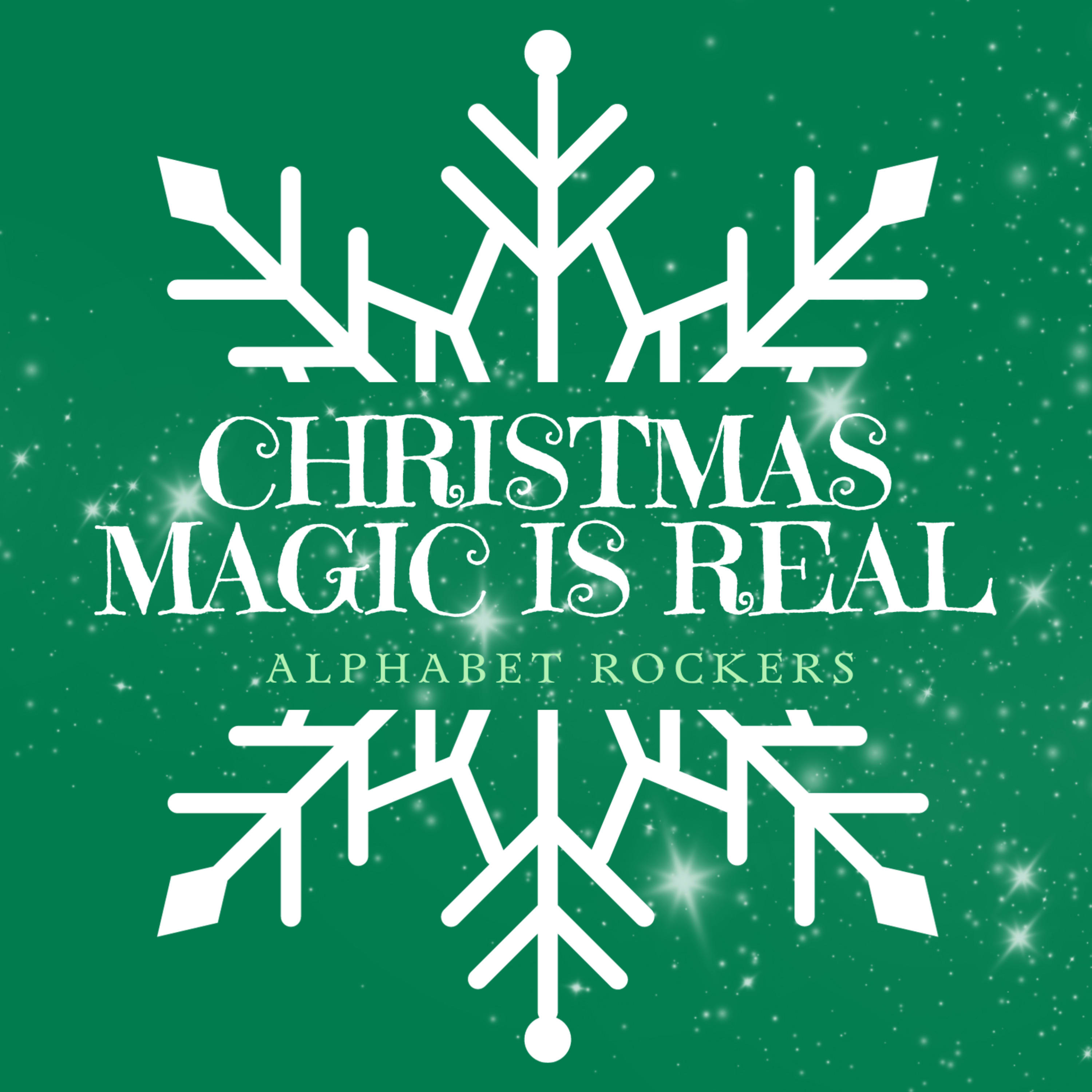 Christmas Magic Is Real