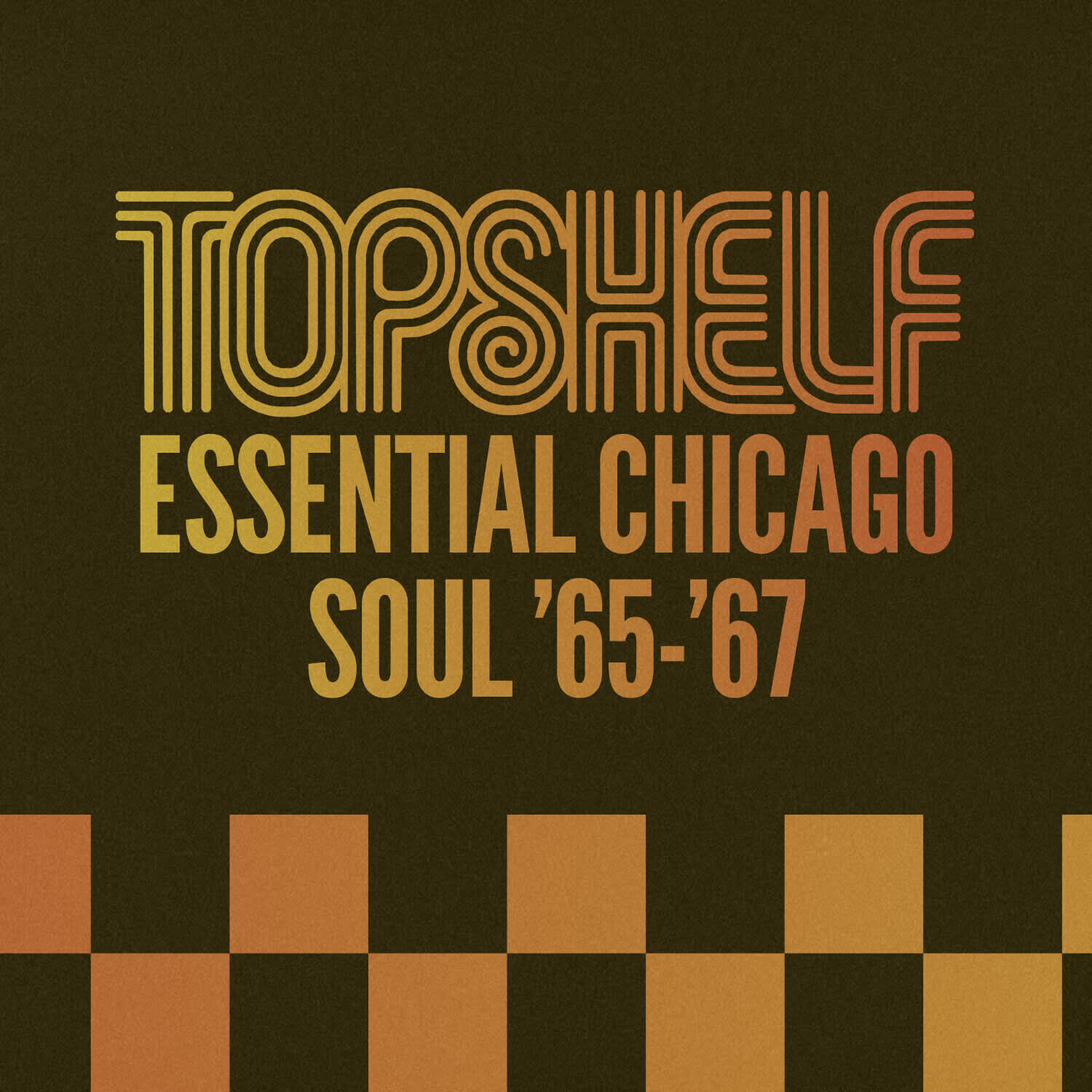 Essential Chicago Soul ’65-’67