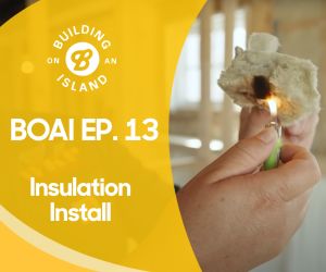 Episode 13: Insulation Install