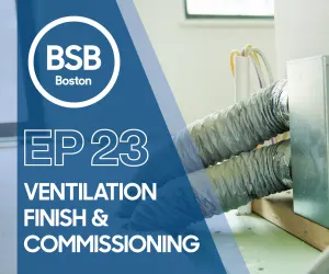 Ventilation Finish & Commissioning