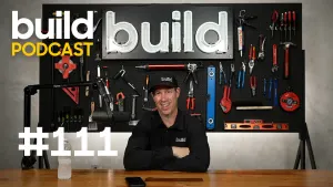 Episode 111: The Litmus Test of a Good Builder