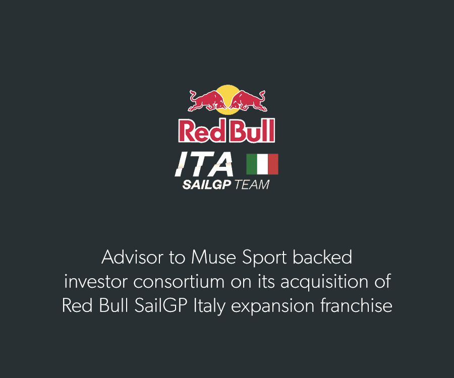 Advisor to Muse Sport backed investor consortium on its acquisition of Red Bull SailGP Italy expansion franchise.