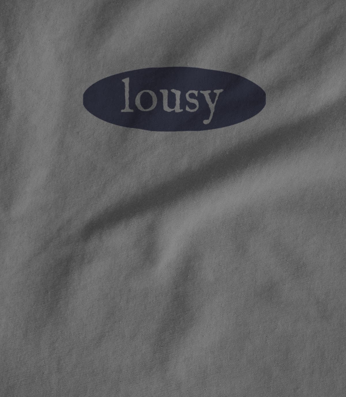 Lousy T-Shirts