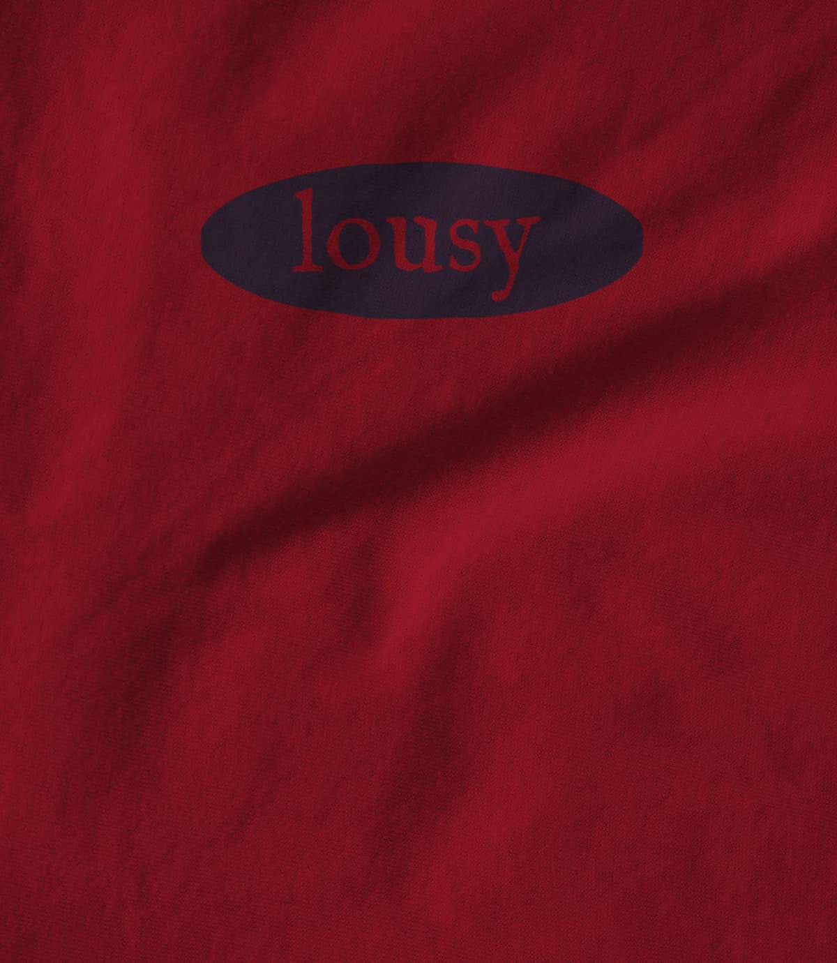 Lousy T-Shirts