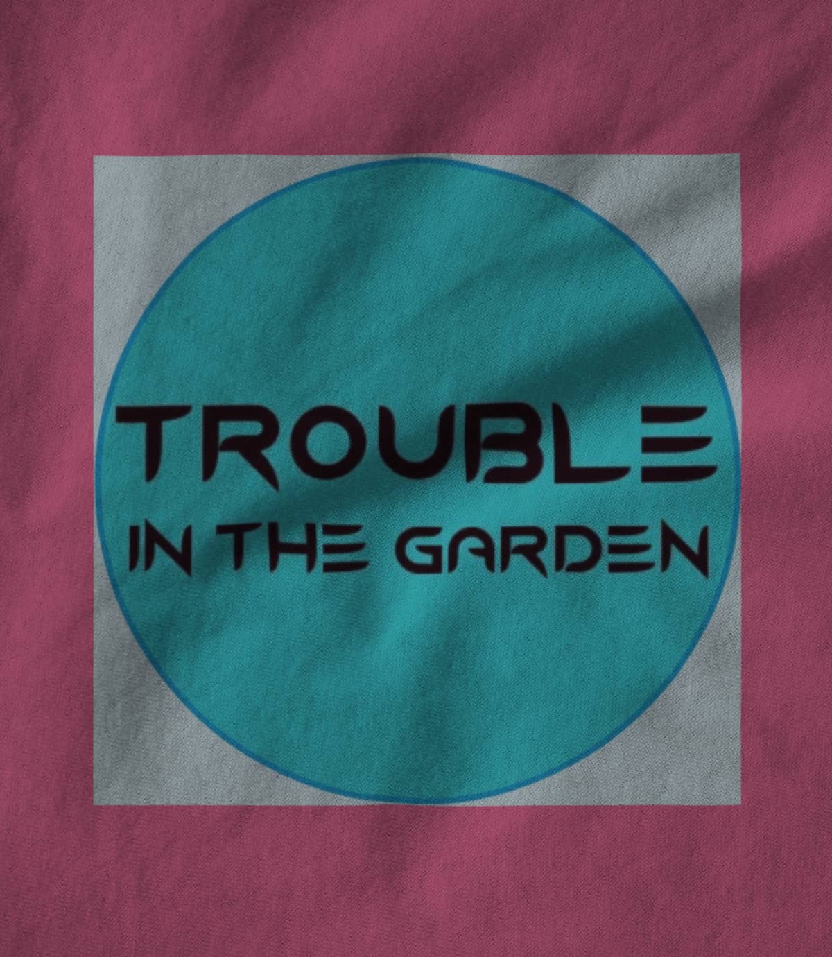 Trouble In The Garden