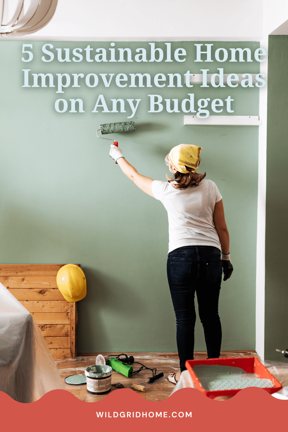 5 Sustainable Home Improvement Ideas on Any Budget  - WildgridHome.com