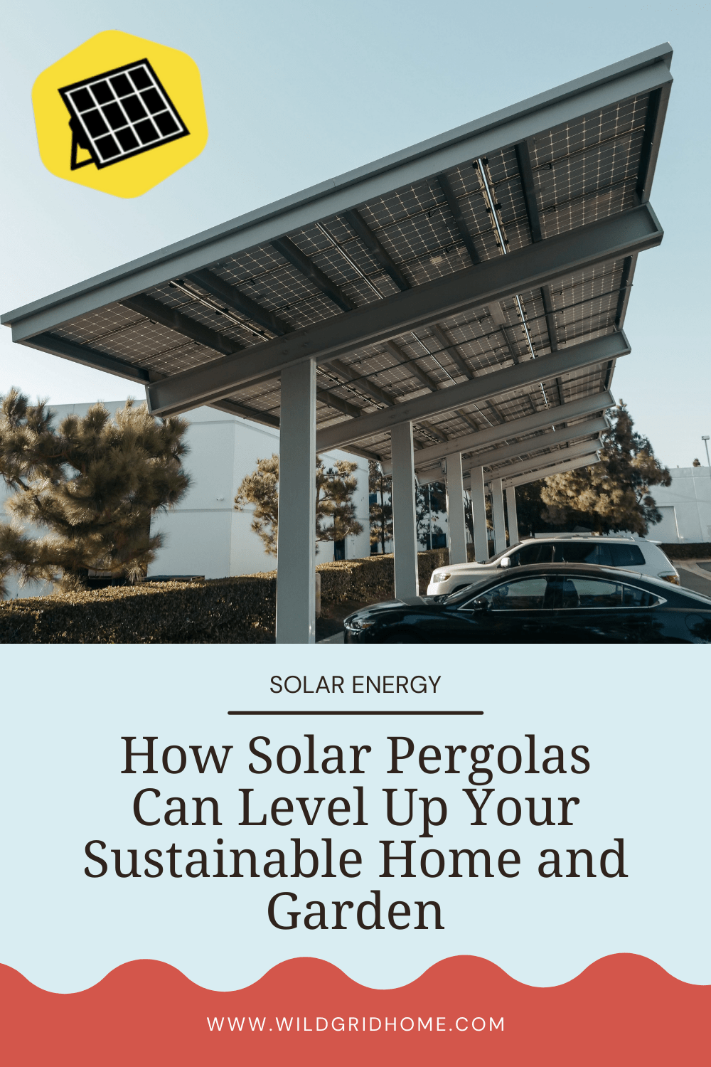 How Solar Pergolas Can Level Up Your Sustainable Home and Garden - Wildgrid Home