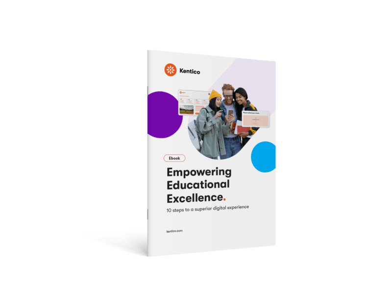 A Kentico ebook cover titled "Empowering Educational Excellence" with three people looking at a phone.